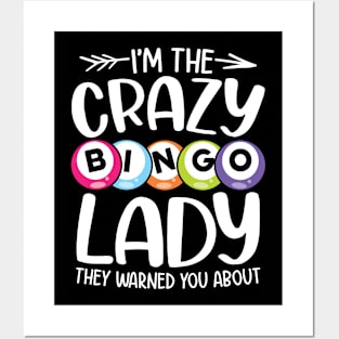 I'm The Crazy Bingo Lady - Bingo Lover Posters and Art